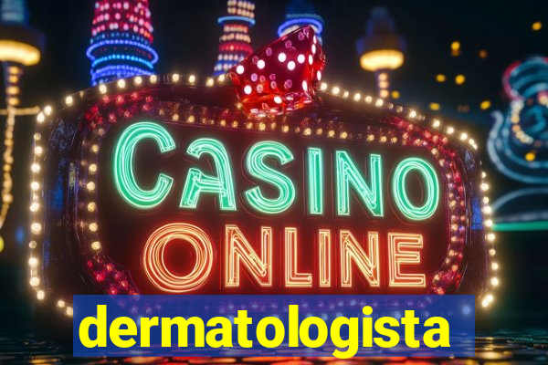 dermatologista quanto ganha